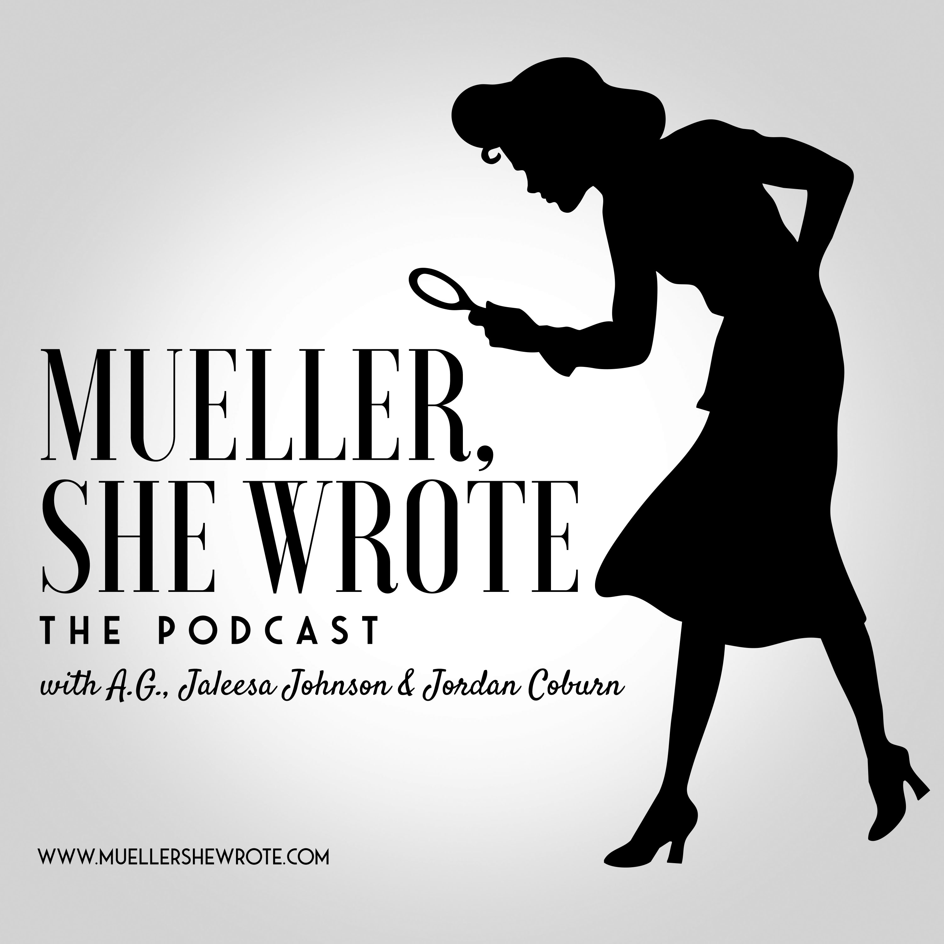 Mueller, She Wrote Podcast- Cover Photo