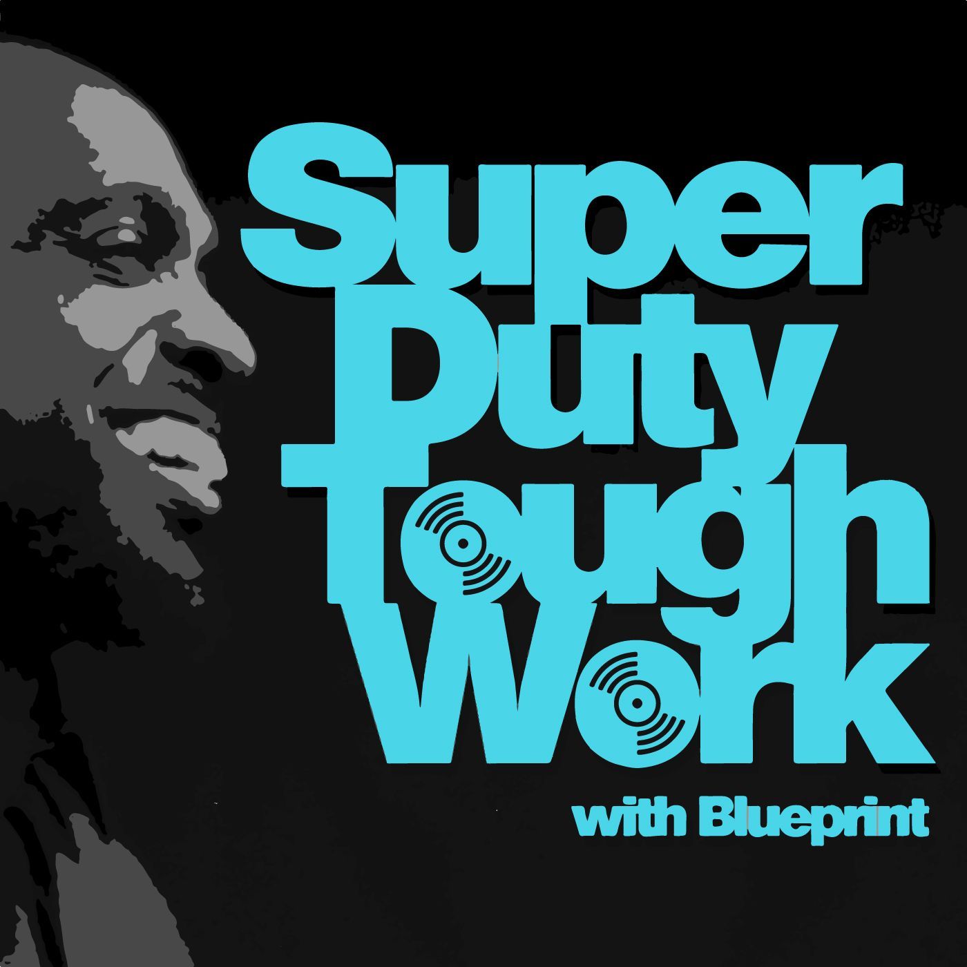 Super Duty Tough Work Podcast Cover - Square