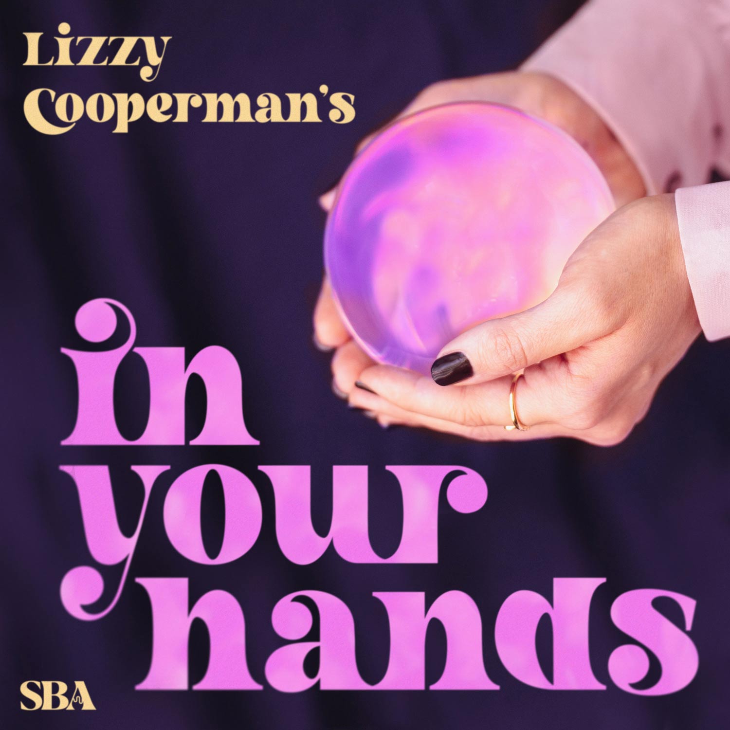 Lizzy Cooperman's In Your Hands Podcast Cover