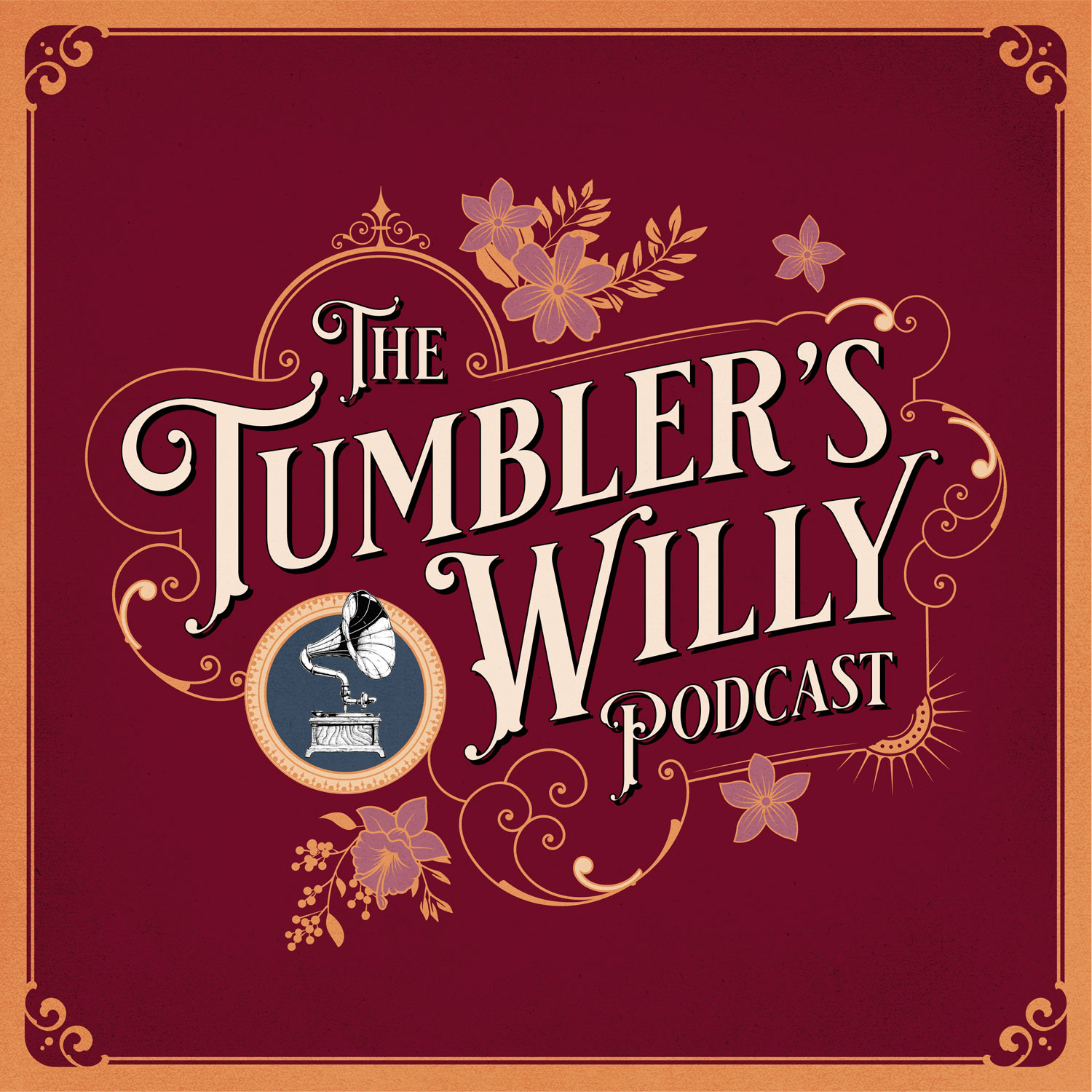 Tumbler Willy's Podcast Cover