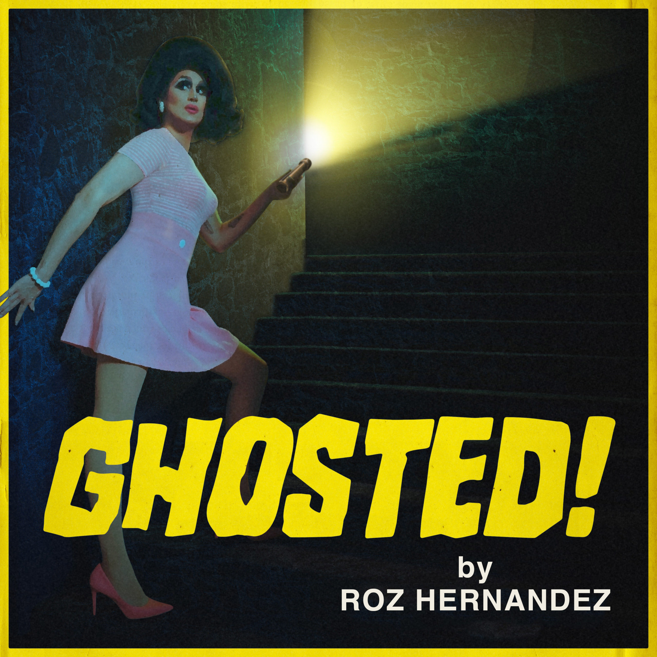 Ghosted! by Roz Hernandez